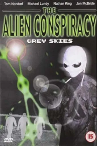 The Alien Conspiracy: Grey Skies movie poster - Entertainment content
