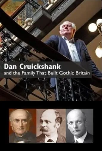 Dan Cruickshank and the Family That Built Gothic Britain movie poster - Entertainment content