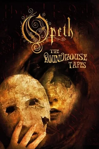 Opeth: The Roundhouse Tapes movie poster - Rated 6.7/10