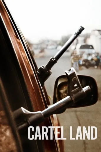 Cartel Land movie poster - Rated 7.2/10