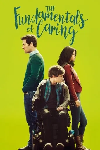 The Fundamentals of Caring movie poster - Rated 7.3/10