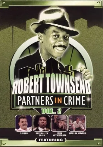 Robert Townsend: Partners in Crime: Vol. 2 movie poster - Entertainment content