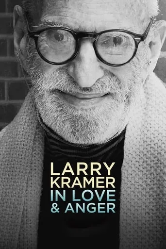 Larry Kramer In Love & Anger movie poster - Rated 6.3/10