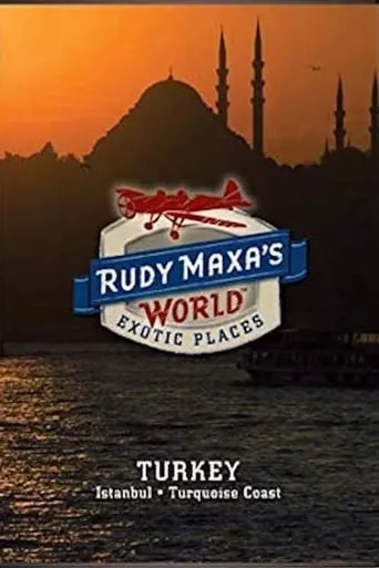 Rudy Maxa's World Exotic Places: Turkey movie poster - Rated 7/10