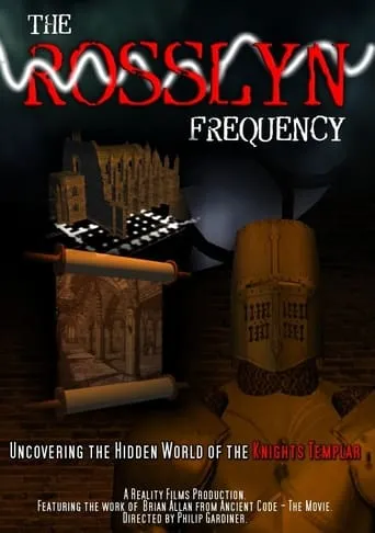 The Rosslyn Frequency: Uncovering the Hidden World of the Knights Templar movie poster - Entertainment content
