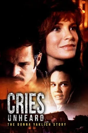 Cries Unheard: The Donna Yaklich Story movie poster - Rated 6.3/10