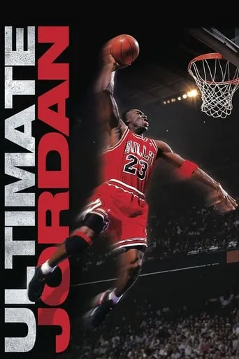 Ultimate Jordan movie poster - Rated 7.4/10