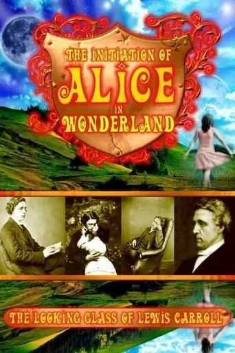 The Initiation of Alice in Wonderland: The Looking Glass of Lewis Carroll movie poster - Rated 8/10