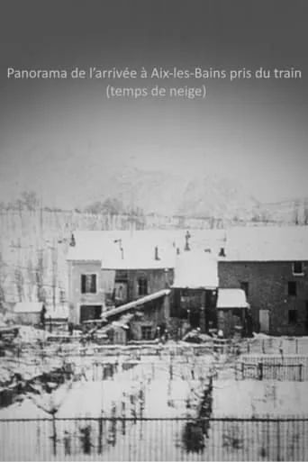 Panorama de l’arrivée à Aix-les-Bains pris du train (temps de neige) movie poster - Rated 5.7/10