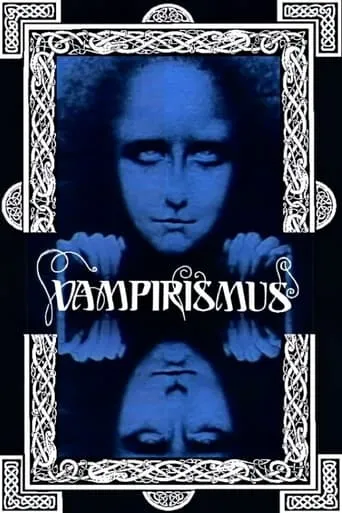 Vampirismus movie poster - Entertainment content