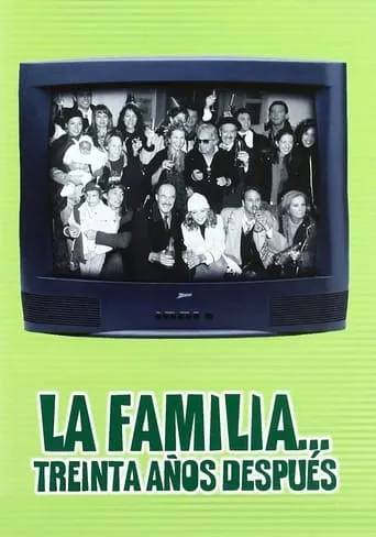 La familia... 30 años después movie poster - Rated 10/10