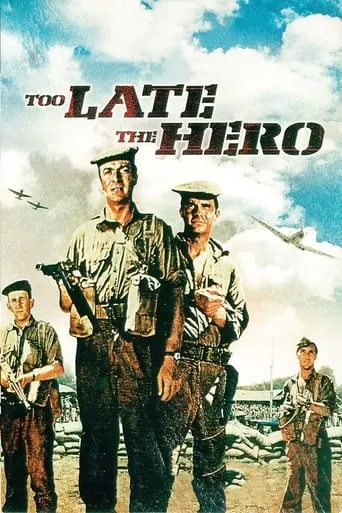 Too Late the Hero movie poster - Rated 6.4/10