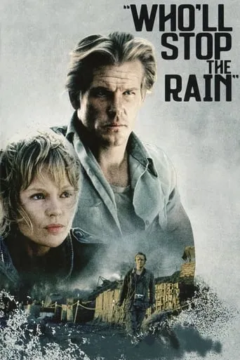 Who'll Stop the Rain movie poster - Rated 6.478/10