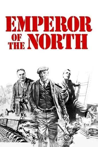 Emperor of the North movie poster - Rated 6.7/10