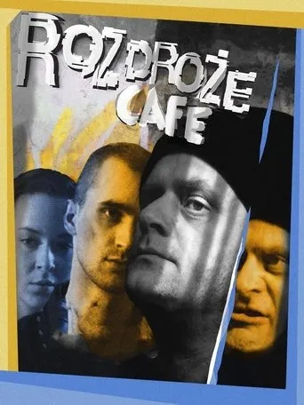 Rozdroże Café movie poster - Rated 5/10