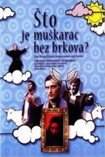 What Is a Man without a Moustache? movie poster - Rated 6.1/10