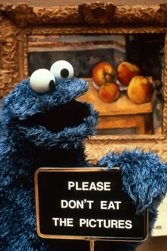 Don't Eat the Pictures: Sesame Street at the Metropolitan Museum of Art movie poster - Rated 6.5/10