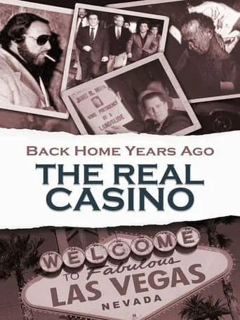 Back Home Years Ago: The Real Casino movie poster - Entertainment content