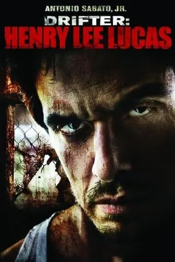 Drifter: Henry Lee Lucas movie poster - Rated 3.8/10