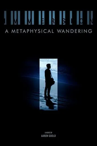Immersion: A Metaphysical Wandering movie poster - Entertainment content