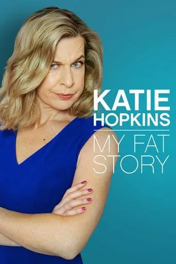Katie Hopkins: My Fat Story movie poster - Entertainment content
