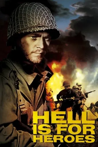 Hell Is for Heroes movie poster - Rated 6.5/10