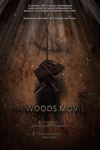 The Woods Movie: The Making of The Blair Witch Project movie poster - Rated 8/10