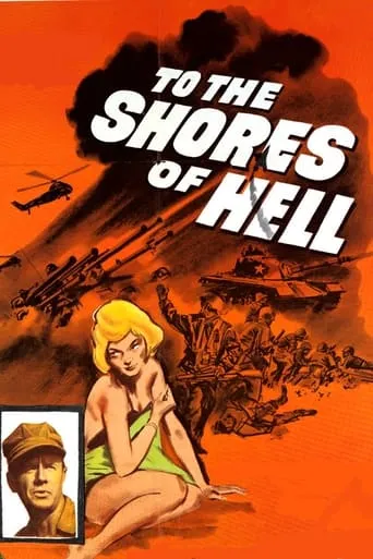 To the Shores of Hell movie poster - Rated 5/10
