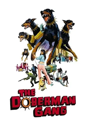 The Doberman Gang movie poster - Rated 6.5/10