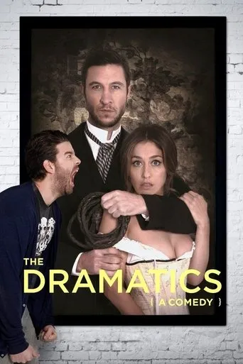 The Dramatics: A Comedy movie poster - Rated 4.8/10