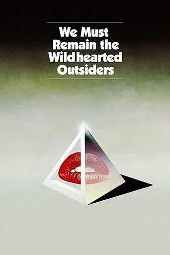 We Must Remain the Wildhearted Outsiders movie poster - Rated 3.8/10