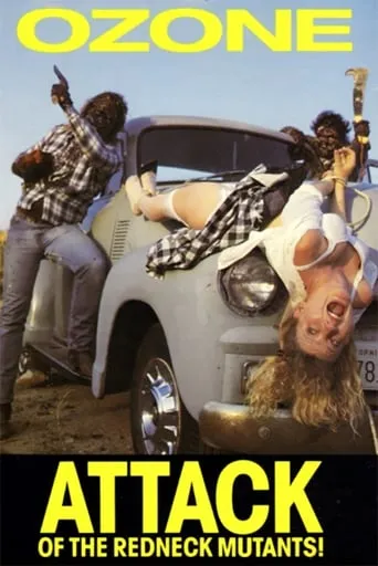 Ozone: Attack Of The Redneck Mutants! movie poster - Rated 5/10