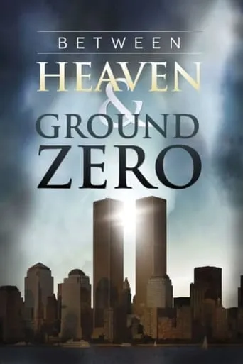 Between Heaven and Ground Zero movie poster - Entertainment content