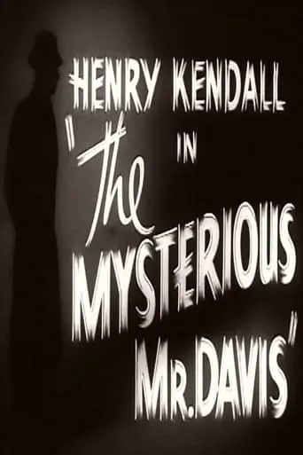 The Mysterious Mr. Davis movie poster - Rated 5/10