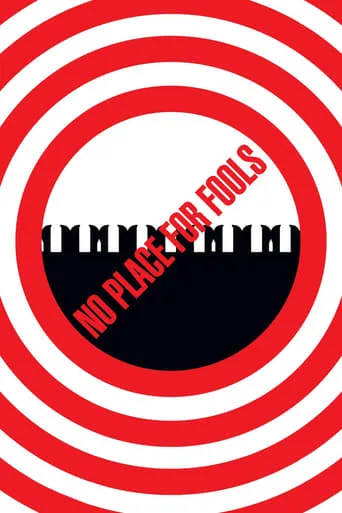 No Place for Fools movie poster - Rated 6.2/10