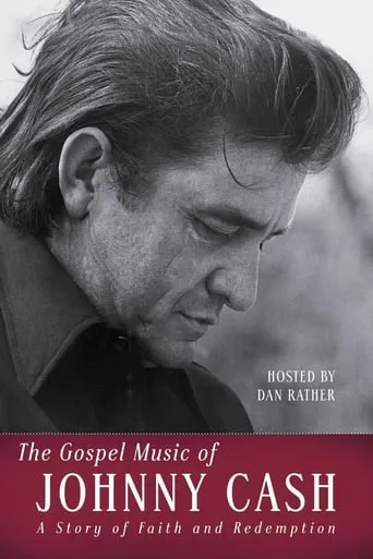 The Gospel Music of Johnny Cash movie poster - Rated 8/10