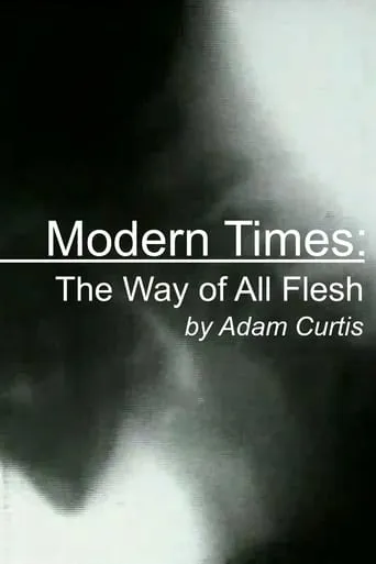 Modern Times: The Way of All Flesh movie poster - Rated 6/10