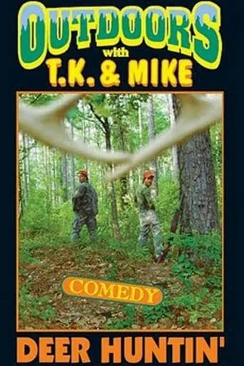 Outdoors with T.K. and Mike: Deer Huntin' movie poster - Rated 10/10