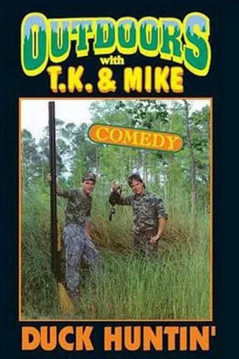 Outdoors with T.K. and Mike: Duck Huntin' movie poster - Entertainment content
