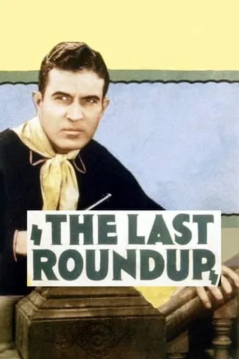 The Last Roundup movie poster - Entertainment content