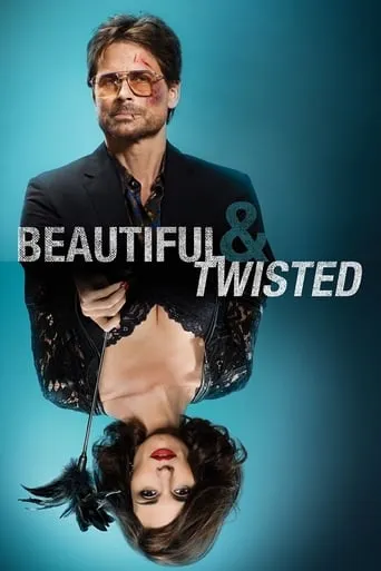 Beautiful & Twisted movie poster - Rated 5.4/10