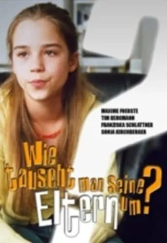 How Do You Change Your Parents? movie poster - Rated 5/10