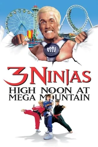 3 Ninjas: High Noon at Mega Mountain movie poster - Rated 4.833/10