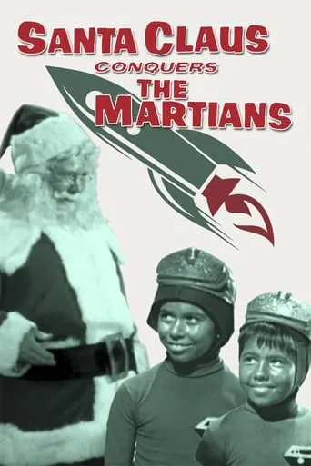 Santa Claus Conquers the Martians movie poster - Rated 3.056/10