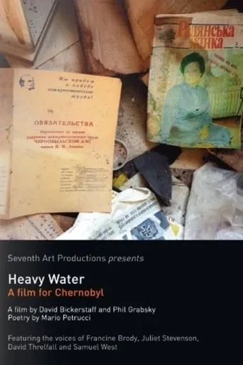 Heavy Water: A Film for Chernobyl movie poster - Rated 6/10