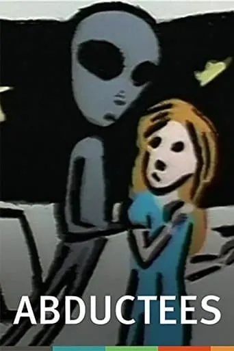 Abductees movie poster - Rated 7/10
