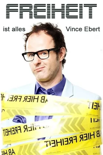 Vince Ebert: Freiheit ist alles! movie poster - Entertainment content