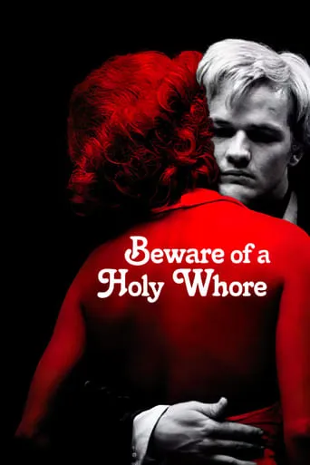 Beware of a Holy Whore movie poster - Rated 6.4/10