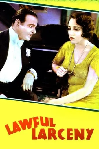 Lawful Larceny movie poster - Rated 5.7/10
