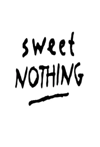 Sweet Nothing movie poster - Entertainment content